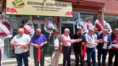 Edirne Siirtliler Yardımlaşma Dayanışma ve Kültür Derneği Açıldı